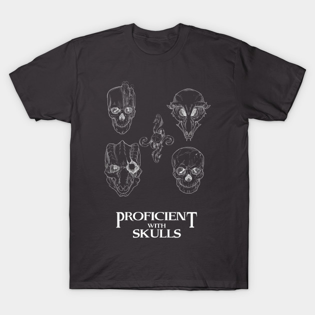 Proficient With Skulls (Double Sided) by Jcbarte2
